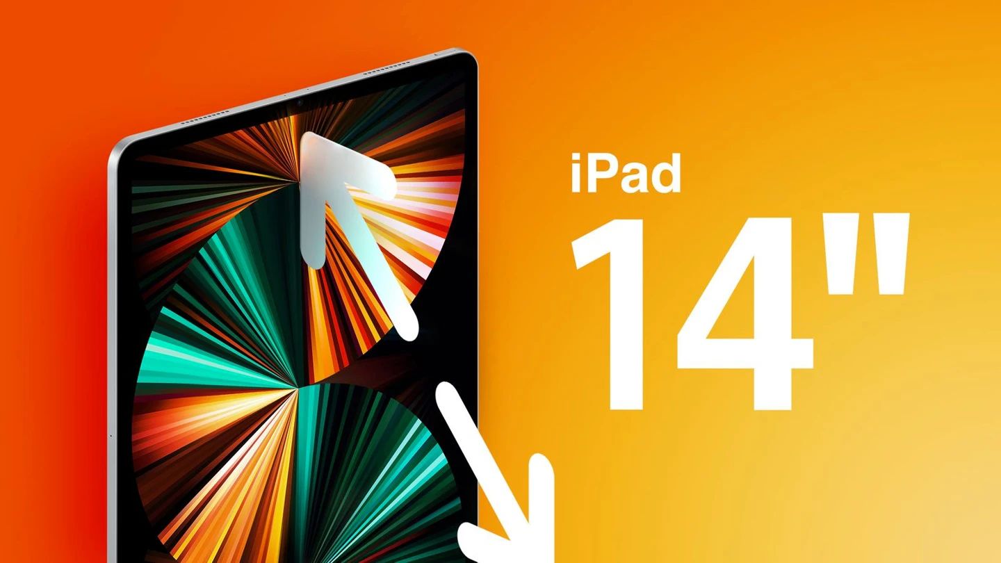 消息稱蘋果 14 英寸 iPad 項目暫時擱淺，OLED 屏幕成難題